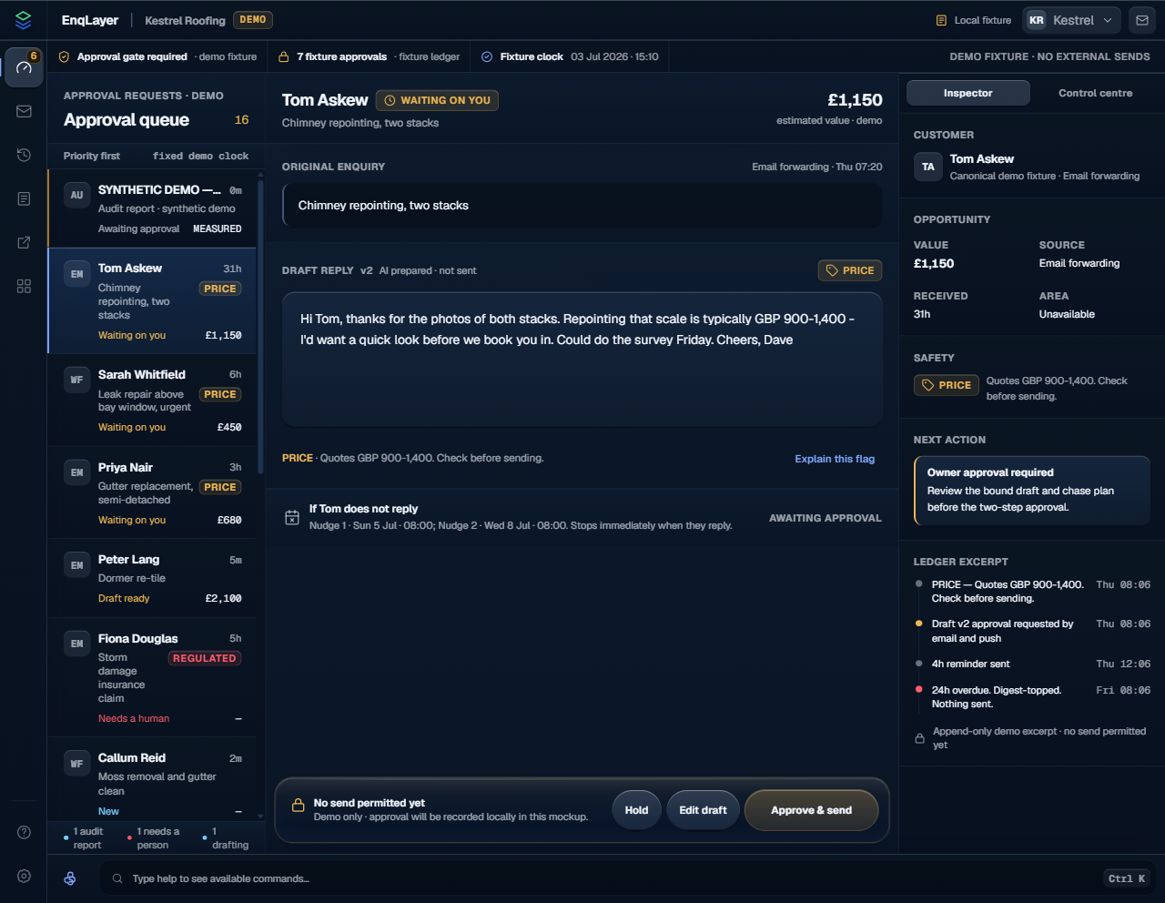 EnqLayer cockpit with demo data: the approval queue, an enquiry from Tom Askew waiting 31 hours, an AI draft with a PRICE safety flag, the follow-up plan the approval covers, a ledger excerpt, and the Approve and send action bar.
